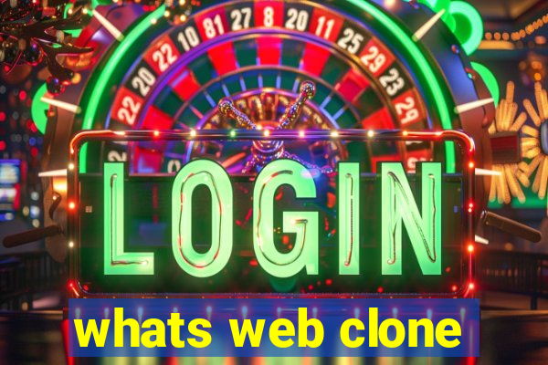 whats web clone